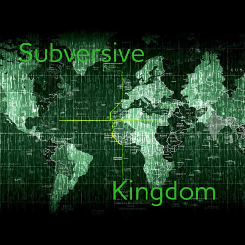 Subversive Kingdom